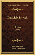 Das Licht Erlosch: Roman (1900)