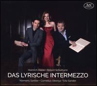 Das Lyrische Intermezzo - Cornelius Obonya; Klemens Sander (baritone); Uta Sander (piano)