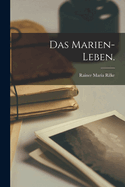 Das Marien-Leben.