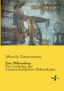 Das Mikroskop: Ein Leitfaden der wissenschaftlichen Mikroskopie