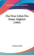 Das Neue Leben Des Dante Alighieri (1903)