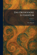 Das Orthodoxe Luthertum
