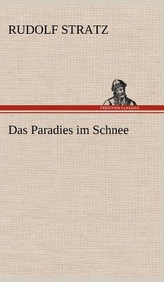 Das Paradies Im Schnee - Stratz, Rudolf