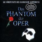 Das Phantom der Oper [Die H�hepunkte der Hamburger Auff�hrung]
