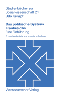 Das Politische System Frankreichs: Eine Einf?hrung