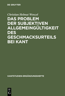 Das Problem Der Subjektiven Allgemeingultigkeit Des Geschmacksurteils Bei Kant