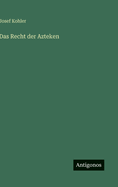 Das Recht Der Azteken