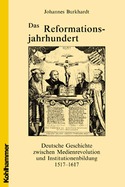 Das Reformations-Jahrhundert