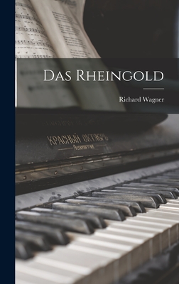 Das Rheingold - Wagner, Richard