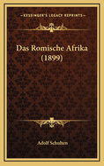 Das Romische Afrika (1899)