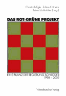 Das Rot-Grune Projekt: Eine Bilanz Der Regierung Schroder 1998-2002
