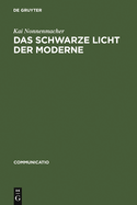Das Schwarze Licht Der Moderne: Zur Asthetikgeschichte Der Blindheit
