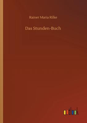 Das Stunden-Buch - Rilke, Rainer Maria