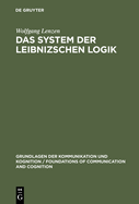 Das System Der Leibnizschen Logik