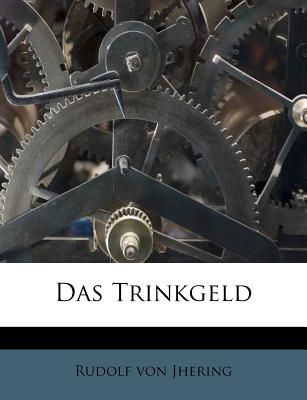 Das Trinkgeld - Jhering, Rudolf Von