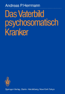 Das Vaterbild Psychosomatisch Kranker