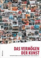 Das Vermogen Der Kunst - Behrens, Roger (Contributions by), and Biesold, Daniel (Contributions by), and Bohme, Gernot (Contributions by)