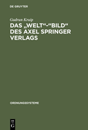 Das "Welt"-"Bild" des Axel Springer Verlags