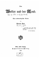 Das Wetter Und Der Mond, Eine Meteorologische Studie