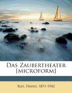 Das Zaubertheater [Microform]
