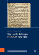 Das Zweite Kolberger Stadtbuch 1373-1436