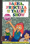 Dasha, Priscilla and the Talent Show: Bullying Stops Here!