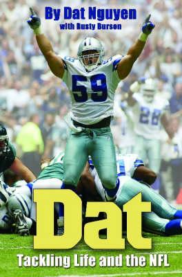 DAT - Nguyen, Dat, and Burson, Rusty, and Woodson, Darren (Foreword by)