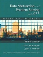 Data Abstraction and Problem Solving with C++: Walls and Mirrors