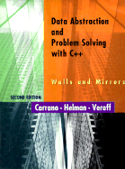 Data Abstraction and Problem Solving with C++: Walls and Mirrors