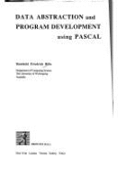 Data Abstraction and Program Development Using Pascal
