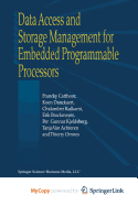 Data Access and Storage Management for Embedded Programmable Processors