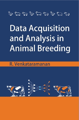 Data Acquisition and Analysis in Animal Breeding - Venkataramanan, R.