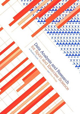 Data Analysis and Research for Sport and Exercise Science: A Student Guide - Williams, Craig, and Wragg, Chris