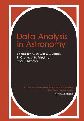 Data Analysis in Astronomy - Di Ges�, V (Editor), and Scarsi, L (Editor), and Crane, P (Editor)