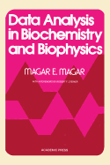 Data Analysis in Biochemistry and Biophysics