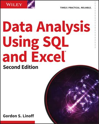 Data Analysis Using SQL and Excel, 2nd Edition - Linoff, Gordon S
