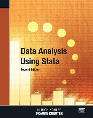 Data Analysis Using Stata, Second Edition - Kohler, Ulrich, Dr., and Kreuter, Frauke