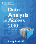Data Analysis with Microsoft Access 2010: From Simple Queries to Business Intelligence