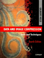 Data and Image Compression: Tools and Techniques - Held, Gilbert, and Marshall, Thomas R