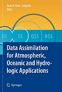 Data Assimilation for Atmospheric, Oceanic and Hydrologic Applications
