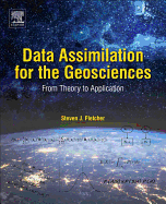 Data Assimilation for the Geosciences: From Theory to Application