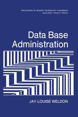 Data Base Administration - Weldon, Jay-Louise