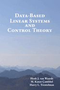 Data-Based Linear Systems and Control Theory