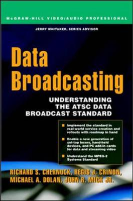 Data Broadcasting: Understanding the Atsc Data Broadcast Standard - Chernock, Richard