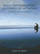 Data Communications and Computer Networks: A Business User's Approach