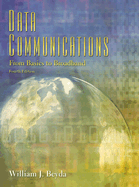 Data Communications: From Basics to Broadband