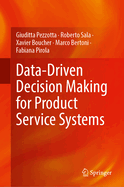 Data-Driven Decision Making for Product Service Systems