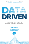 Data Driven: Harnessing Data and AI to Reinvent Customer Engagement