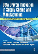 Data-Driven Innovation in Supply Chains and Manufacturing: From Predictive Analytics to Natural Language Processing