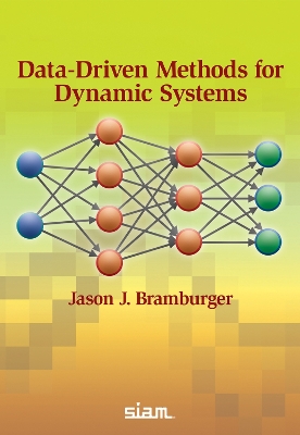 Data-Driven Methods for Dynamic Systems - Bramburger, Jason J